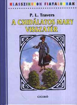 Pamela Lyndon Travers: A csudálatos Mary visszatér