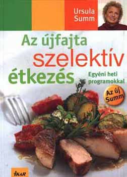 Ursula Summ: Az újfajta szelektív étkezés