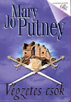 Mary Jo Putney: Végzetes csók