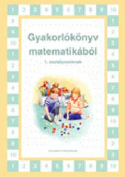 Szép Andrea: Gyakorlókönyv matematikából 1. osztályosoknak