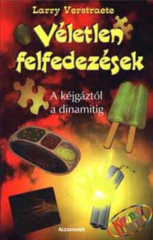 Larry Verstraete: Véletlen felfedezések - Kíváncsi könyvek