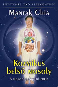 Mantak Chia: Kozmikus belső mosoly