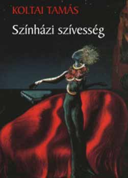 Koltai Tamás: Színházi szívesség