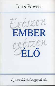 John Powell: Egészen ember, egészen élő