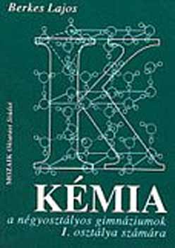 Berkes Lajos: Kémia tankönyv I. oszt.