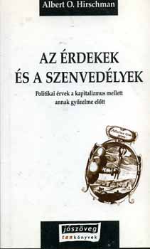 A. O. Hirschman: Az érdekek és a szenvedélyek