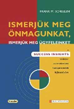 Frank M. Scheelen: Ismerjük meg önmagunkat, ismerjük meg ügyfeleinket