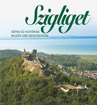 Ludwig Emil: Szigliget - Képek és históriák