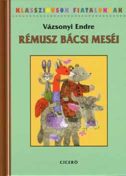 Vázsonyi Endre: Rémusz bácsi meséi
