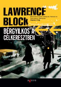 Lawrence Block: Bérgyilkos a célkeresztben