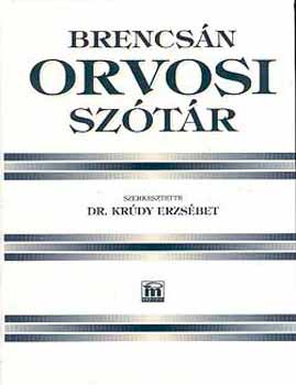 Dr. Krúdy Erzsébet: Brencsán orvosi szótár