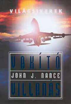 John J. Nance: Vakító villanás