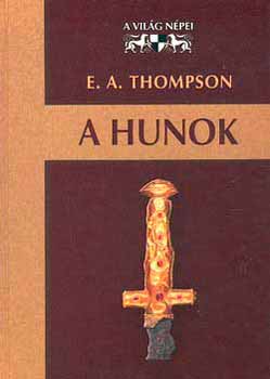 E. A. Thompson: A hunok