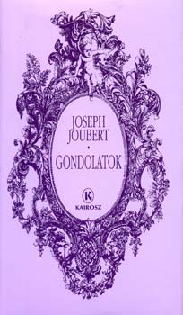 Joseph Joubert: Gondolatok