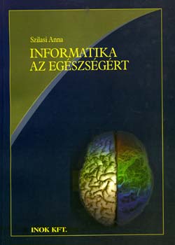 Szilasi Anna: Informatika az egészségért