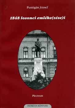 Puntigán József: 1848 losonci emléke(zése)i