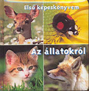 : Első képeskönyvem - Az állatokról