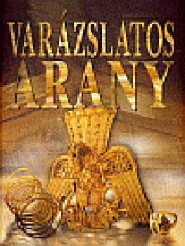 Reviczky Béla (szerk.): Varázslatos arany