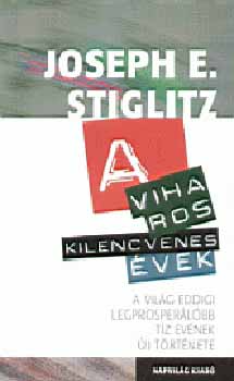 Joseph E. Stiglitz: A viharos kilencvenes évek