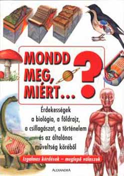 Alexandra Kiadó: Mondd meg, miért...?