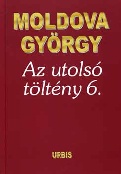 Moldova György: Az utolsó töltény 6.