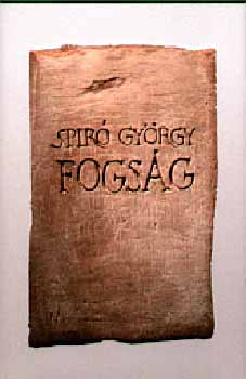 Spiró György: Fogság