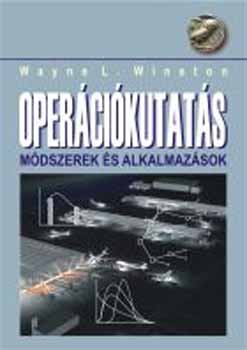 L. Wayne Winston: Operációkutatás I-II. (Módszerek és alkalmazások) A897