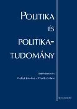 Gallai Sándor-Török Gábor: Politika és politikatudomány A767