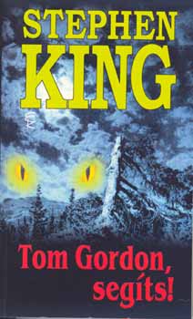 Stephen King: Tom Gordon, segíts!