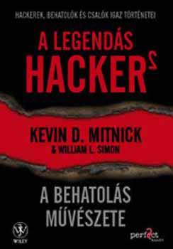 William L. Simon; Kevin Mitnick: A legendás hacker 2. - A behatolás művészete