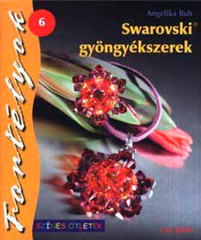 Angelika Ruh: Swarovski gyöngyékszerek