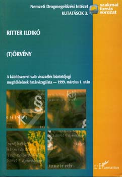 Ritter Ildikó: (T)örvény - A kábítószerrel való visszaélés