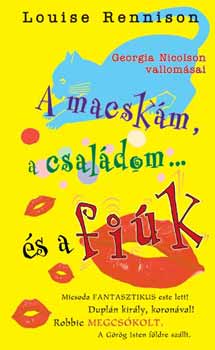 Louise Rennison: A macskám, a családom... és a fiúk