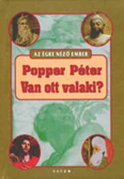 Popper Péter: Van ott valaki? A valláspszichológia néhány fontos kérdéséről