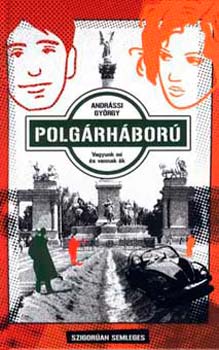 Andrássi György: Polgárháború - vagyunk mi és vannak ők