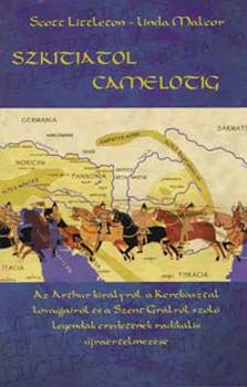 Malcor, Lindaa., Littleton, C.scott: Szkítiától Camelotig