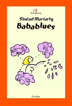 Sinéad Moriarty: Babablues
