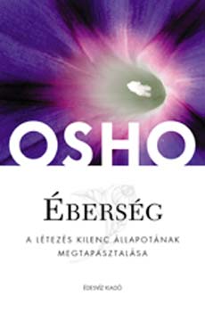 Osho: Éberség - A létezés kilenc állapotának megtapasztalása