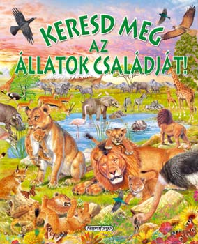 Francisco Arredondo: Keresd meg az állatok családját!