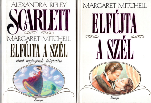 Margaret Mitchell: Elfújta a szél + Scarlett