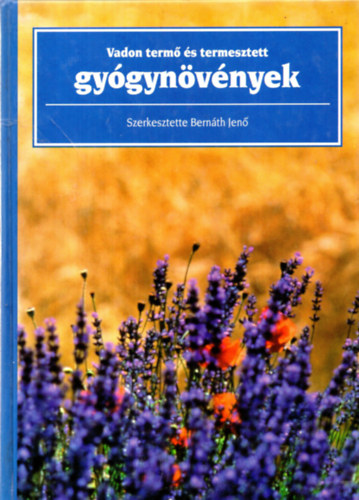 : Vadon termő és termesztett gyógynövények