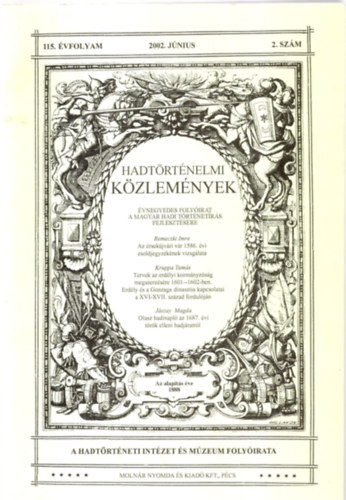 : hadtörténelmi közlemények 115. évfolyam.2002 június 2. szám.