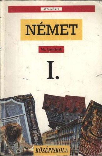 Szanyi Gyula: Német nyelvkönyv I.