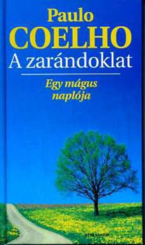 Paulo Coelho: A zarándoklat (Egy mágus naplója)