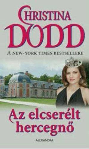 Christina Dodd: Az elcserélt hercegnő