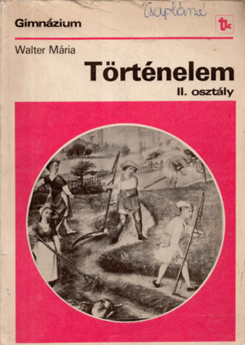 Walter Mária: Történelem II. osztály