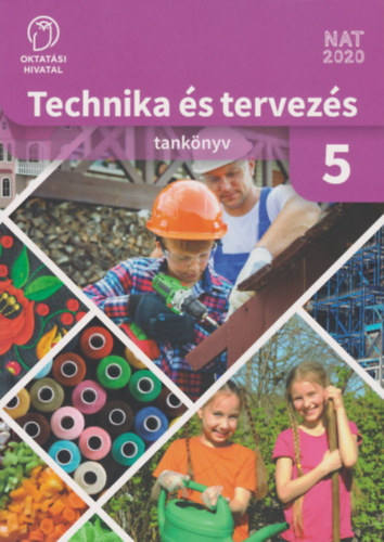 Trescsik Angéla: TECHNIKA ÉS TERVEZÉS 1. TANKÖNYV (OH-TET01TA)