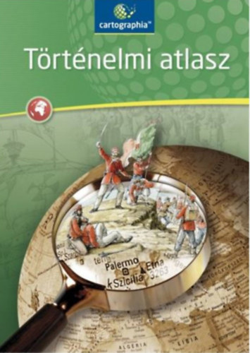 Cartographia Kft.: Történelmi atlasz