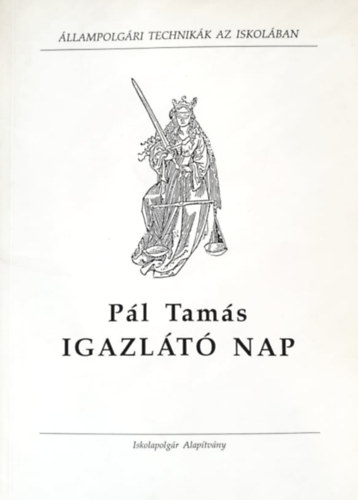 Pál Tamás: Igazlátó nap