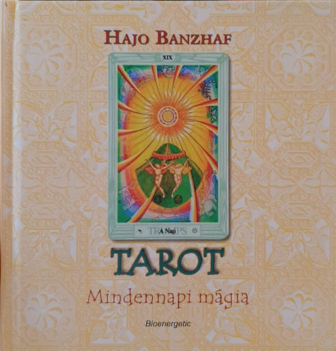 Hajo Banzhaf: Tarot - Mindennapi mágia